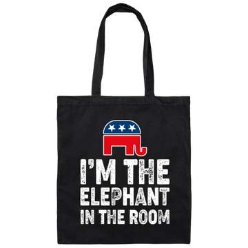 I Am The Elephant In The Room, Republican, American Love Gift, Elephant Lover Canvas Tote Bag