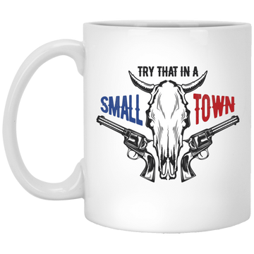 Try That In A Small Town, Cowboy Lover, Love Music White Mug
