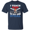 I Teach Kids To Hit And Steal, Super Baseball Player Unisex T-Shirt