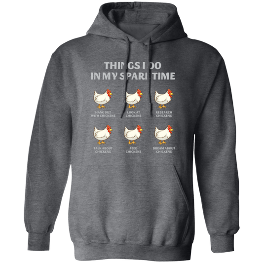 Things I Do In My Spare Time, Chicken Lover, Play With Chicken Pullover Hoodie