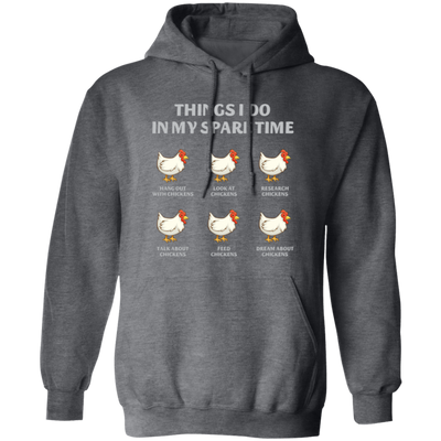 Things I Do In My Spare Time, Chicken Lover, Play With Chicken Pullover Hoodie