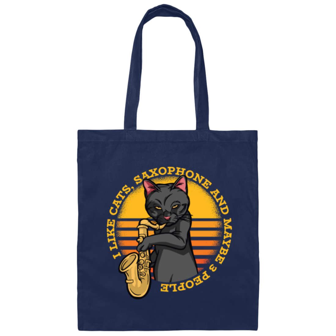 I Like Cat, Saxophone And Maybe 3 People Canvas Tote Bag