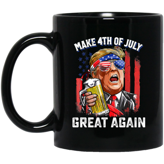 4th Of July Anniversary, Make 4th Of July Great Again, American Flag Black Mug