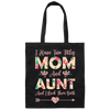 I Have Two Titles Mom And Aunt, And I Rock Them Both Canvas Tote Bag
