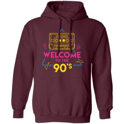 Welcome To The 90s, 90s Cassette, Disco Music Pullover Hoodie