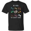 Be Kind To Every Kind, Cute Feet, Human And Animal Unisex T-Shirt