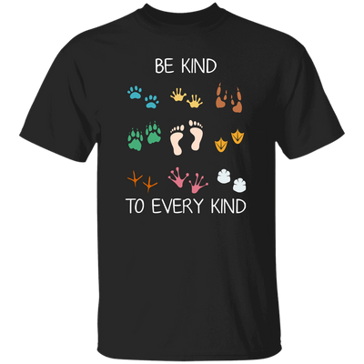 Be Kind To Every Kind, Cute Feet, Human And Animal Unisex T-Shirt