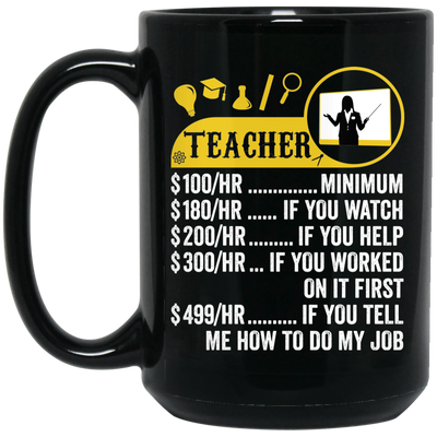 Teacher Hourly Rate, Funny Teacher, Best Of Teacher Black Mug