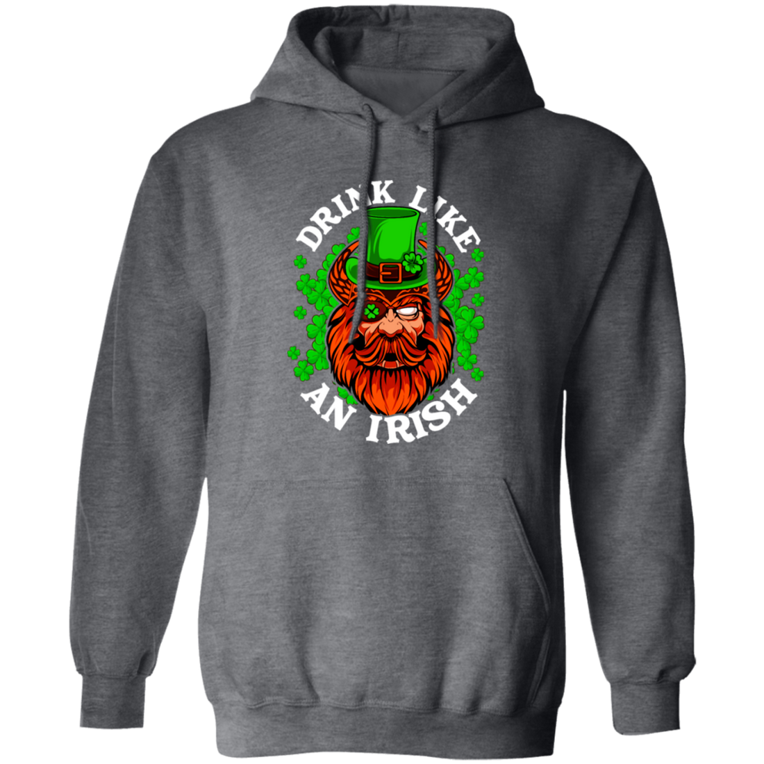 Drink Like An Irish, St Patrick Day, Pirate In Patrick Style, Funny Pirate Pullover Hoodie