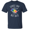 Choose Love Not Hate, Pride's Day Gifts, Lgbt Peace Unisex T-Shirt