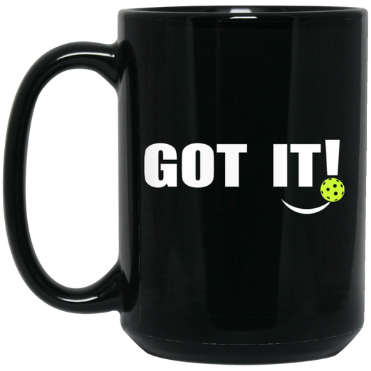 Got It, Oops Yours, Love Pickleball, Pickleball Lover Black Mug