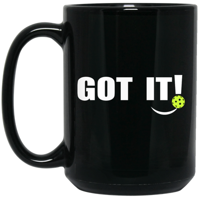 Got It, Oops Yours, Love Pickleball, Pickleball Lover Black Mug