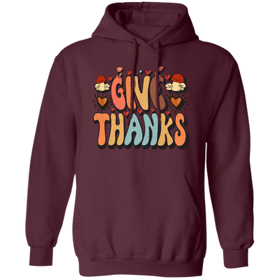 Give Thanks, Thanksgiving's Day, Thankful Design Pullover Hoodie