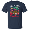 Rollin Into Christmas Little Tikes, Love Xmas Season, Christmas Gift Unisex T-Shirt