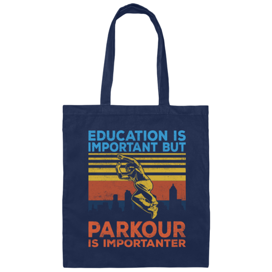 Education Is Important But Parkour Is Importanter, Retro Parkour Canvas Tote Bag