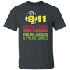 Sarcasm Gift, 911 Dispatcher Speak 3 Languages English Sarcasm Unisex T-Shirt