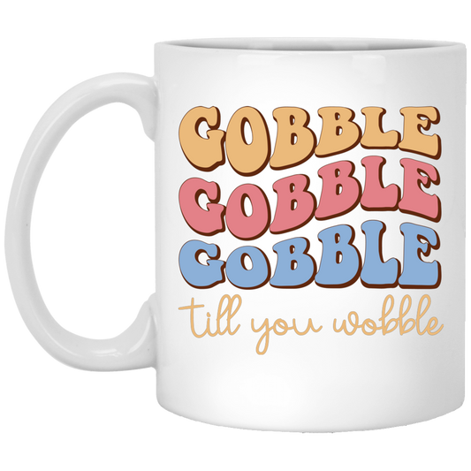 Gobble Till You Wobble, Turkey_s Day, Groovy Turkey White Mug