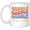 Gobble Till You Wobble, Turkey_s Day, Groovy Turkey White Mug