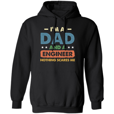 Engineer Gift, Funny Engineering Dad Father Engineer Men Pullover Hoodie