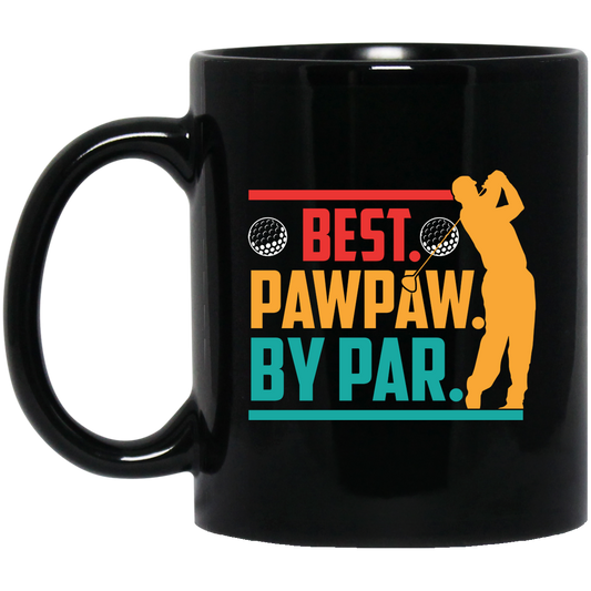 Best Pawpaw By Par, Love Golf, Golfing, Retro Golf Sport Black Mug