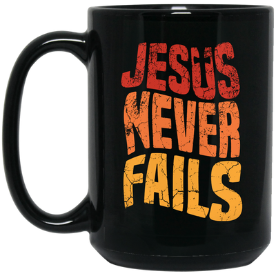 Jesus Never Fails, Jesus Cross, Retro Jesus, Christ Cross Black Mug