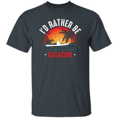 I'd Rather Be Kayaking, Retro Kayaking, Kayaking Team Unisex T-Shirt