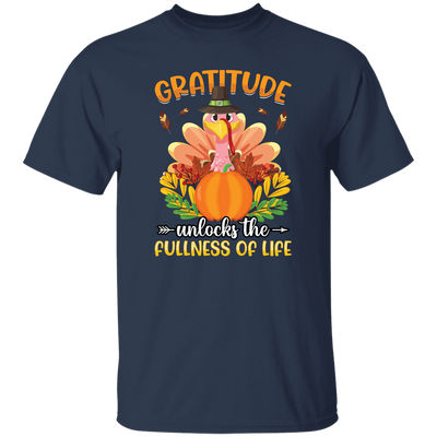 Gratitude Unlocks The Fullness Of Life, Thankful's Day Unisex T-Shirt