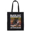 Black Cat Bakery, I Just Baked You Some Shut The Fucupcakes Canvas Tote Bag