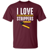 I Love Being An Electrician, I Get To Play With Strippers, Electrician Love Gift Unisex T-Shirt