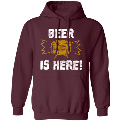 Beer Is Here, Gift For Beer Lovers, Big Beer Here, Love Beer Gift Pullover Hoodie