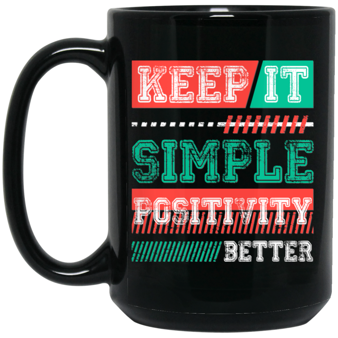 Keep It Simple Positivity Better, Retro Simple Design Black Mug