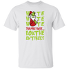 Hate Hate Hate, Double Hate, Loathe Entirely, Angry Grinch, Merry Christmas, Trendy Christmas Unisex T-Shirt