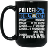 Police Officer Hourly Rate, Funny Police Officer, Best Of Police Officer Black Mug