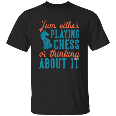 Jam Either Playing Chess Or Thinking About It, Chess Player Unisex T-Shirt