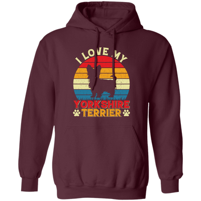 I Love My Yorkshire Terrier, Retro Yorkshire, Yorkshire Silhouette Pullover Hoodie