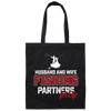 Fishing Couple, Husband And Wife Fishing, Partners For Life, Partner Fishing Canvas Tote Bag