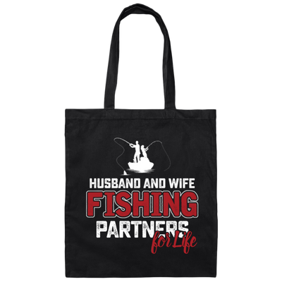 Fishing Couple, Husband And Wife Fishing, Partners For Life, Partner Fishing Canvas Tote Bag