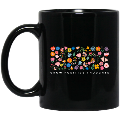 Grow Positive Thoughts, Flowers Bundle, Colorful Flowers Black Mug