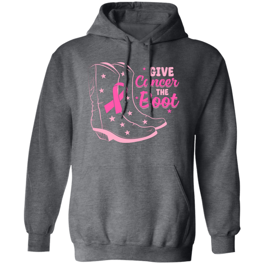 Give Cancer The Boot, Boots For Cancer, Awareness Cancer Pullover Hoodie