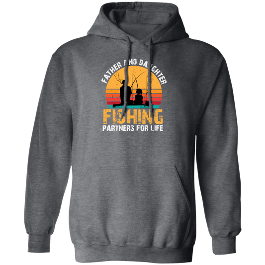 Love To Fishing, Father And Daughter, Partners For Life, Love Family Pullover Hoodie