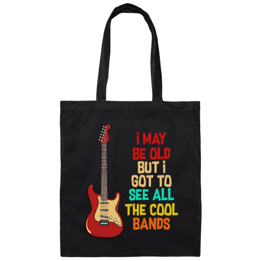 I May Be Old, But I Got To See All The Cool Bands, Love Electrical Guitar Canvas Tote Bag