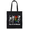 Lgbt Skeleton, Dare To Be Different, LGBT Pride, LGBTQ+ Canvas Tote Bag
