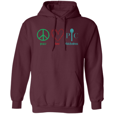 Peace Love Kitchen Boss, Kitchenboss, Love Chef, Pampered Chef Pullover Hoodie