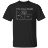 The Dad Angle, Math Pun, Teacher Dad, Geometric Dad Unisex T-Shirt