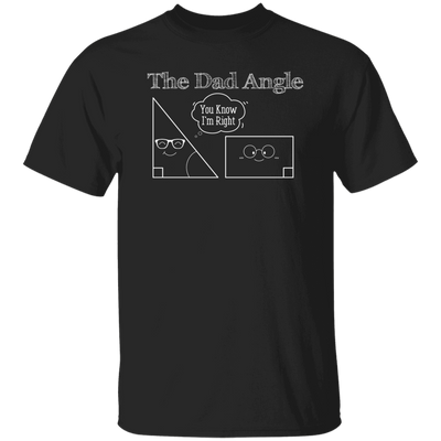 The Dad Angle, Math Pun, Teacher Dad, Geometric Dad Unisex T-Shirt