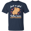 Just A Girl Who Loves Capybaras, Cute Funny Capybaras Unisex T-Shirt