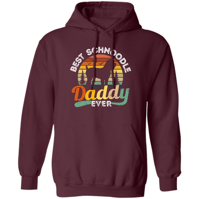 Best Schnoodle Daddy Ever, Dog Lover Gift, Father's Day Gift Pullover Hoodie