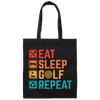 Eat Sleep Golf Repeat, Golfing, Golf, Retro Golf, Legendary Golf Canvas Tote Bag