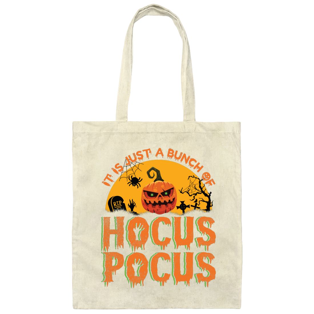 Is Just A Bundle Of Hocus Pocus, Pumpkin Halloween Canvas Tote Bag