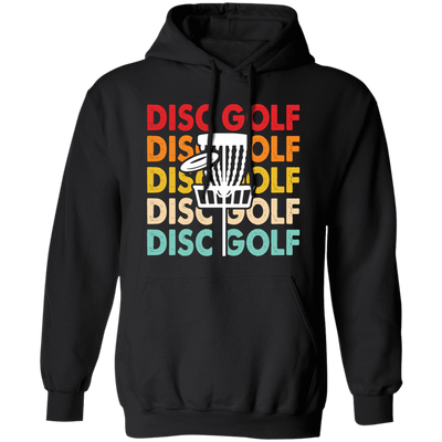 Disc Golf Game, Retro Disc Golf, Through The Disc To The Basket Pullover Hoodie